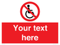 PV5214: Custom No Wheelchairs Sign