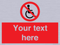 PV5214: Custom No Wheelchairs Sign