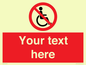 PV5214: Custom No Wheelchairs Sign