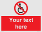 PV5214: Custom No Wheelchairs Sign