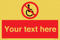 PV5214: Custom No Wheelchairs Sign