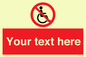 PV5214: Custom No Wheelchairs Sign