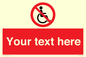 PV5214: Custom No Wheelchairs Sign