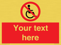 PV5214: Custom No Wheelchairs Sign