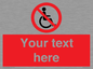 PV5214: Custom No Wheelchairs Sign