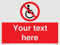 PV5214: Custom No Wheelchairs Sign