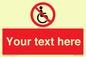 PV5214: Custom No Wheelchairs Sign