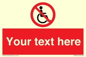 PV5214: Custom No Wheelchairs Sign