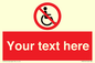 PV5214: Custom No Wheelchairs Sign