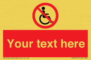 PV5214: Custom No Wheelchairs Sign