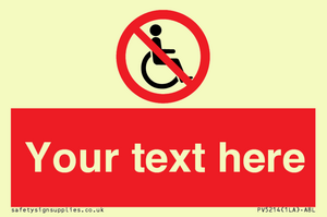 PV5214: Custom No Wheelchairs Sign