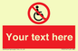 PV5214: Custom No Wheelchairs Sign