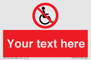 PV5214: Custom No Wheelchairs Sign