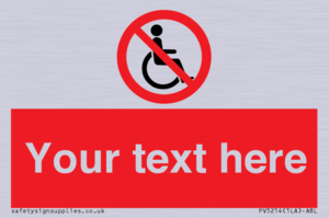 PV5214: Custom No Wheelchairs Sign