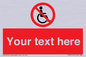 PV5214: Custom No Wheelchairs Sign