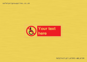 PV5214: Custom No Wheelchairs Sign