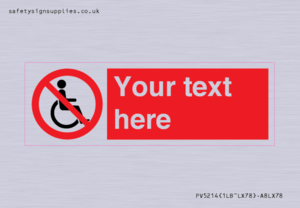 PV5214: Custom No Wheelchairs Sign
