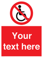 PV5214: Custom No Wheelchairs Sign