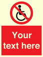 PV5214: Custom No Wheelchairs Sign