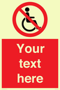 PV5214: Custom No Wheelchairs Sign