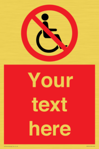 PV5214: Custom No Wheelchairs Sign