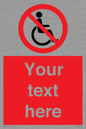 PV5214: Custom No Wheelchairs Sign