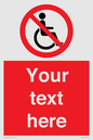 PV5214: Custom No Wheelchairs Sign