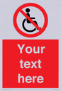 PV5214: Custom No Wheelchairs Sign