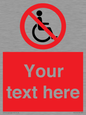 PV5214: Custom No Wheelchairs Sign