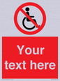 PV5214: Custom No Wheelchairs Sign