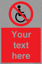 PV5214: Custom No Wheelchairs Sign