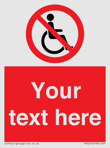 PV5214: Custom No Wheelchairs Sign