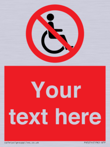 PV5214: Custom No Wheelchairs Sign