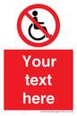 PV5214: Custom No Wheelchairs Sign