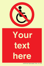 PV5214: Custom No Wheelchairs Sign