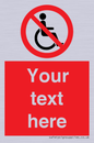PV5214: Custom No Wheelchairs Sign