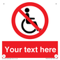 PV5214: Custom No Wheelchairs Sign