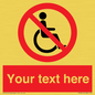 PV5214: Custom No Wheelchairs Sign
