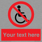PV5214: Custom No Wheelchairs Sign