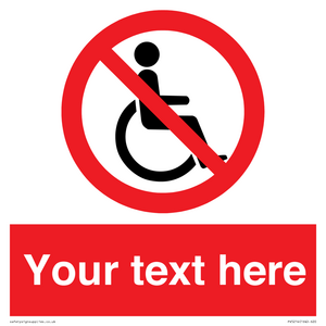 PV5214: Custom No Wheelchairs Sign