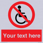 PV5214: Custom No Wheelchairs Sign