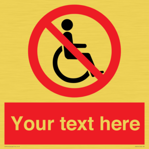 PV5214: Custom No Wheelchairs Sign
