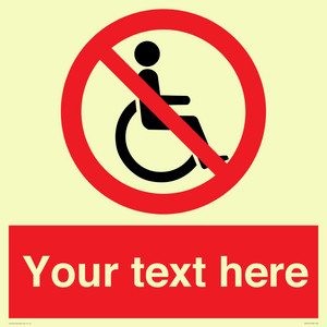 PV5214: Custom No Wheelchairs Sign