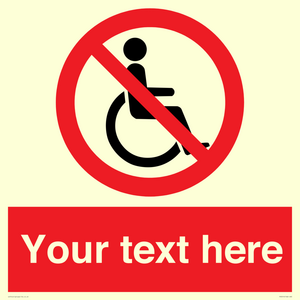PV5214: Custom No Wheelchairs Sign
