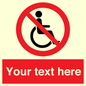 PV5214: Custom No Wheelchairs Sign
