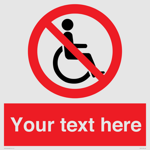 PV5214: Custom No Wheelchairs Sign
