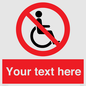 PV5214: Custom No Wheelchairs Sign