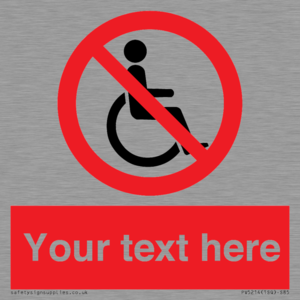 PV5214: Custom No Wheelchairs Sign