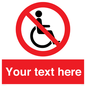 PV5214: Custom No Wheelchairs Sign