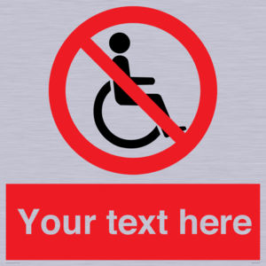 PV5214: Custom No Wheelchairs Sign